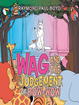 cover image of Wag and the Judgement of Bow-Wow